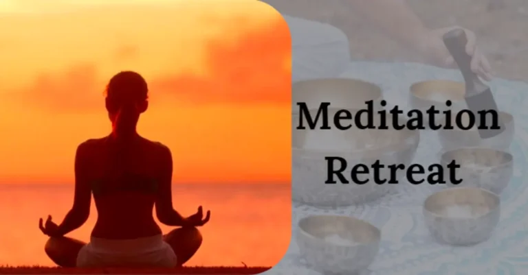 Meditation Retreat